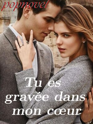 cover image of Tu es gravée dans mon cœur